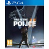 THIS IS THE POLICE II PS4