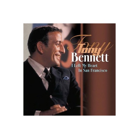 BENNETT, TONY - I LEFT MY HEART IN SAN FRANCISCO