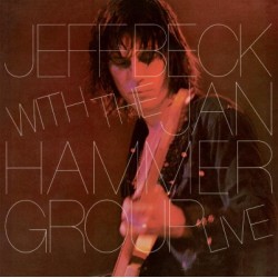 BECK, JEFF - WITH THE JAN HAMMER GROUP LIVE