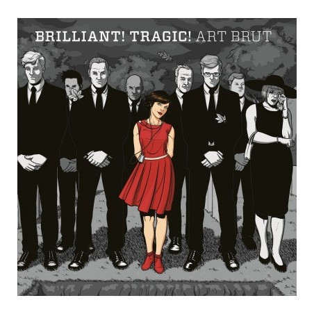 ART BRUT - BRILLIANT! TRAGIC!