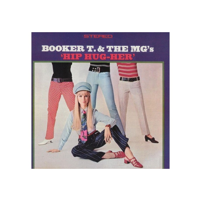 BOOKER T. & THE MG'S - HIP HUG-HER