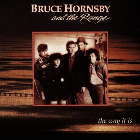 HORNSBY, BRUCE AND THE RANGE - THE WAY IT IS